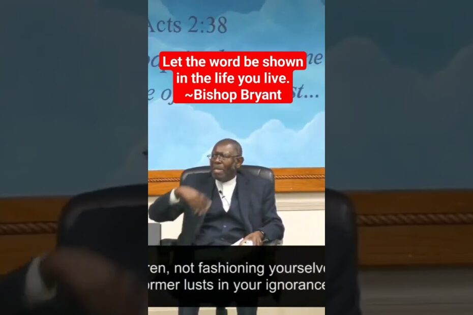 Be Ye Doers of The Word ~Bishop Bryant #religion #biblestudy #jesus  #god #religiouseducation #bible