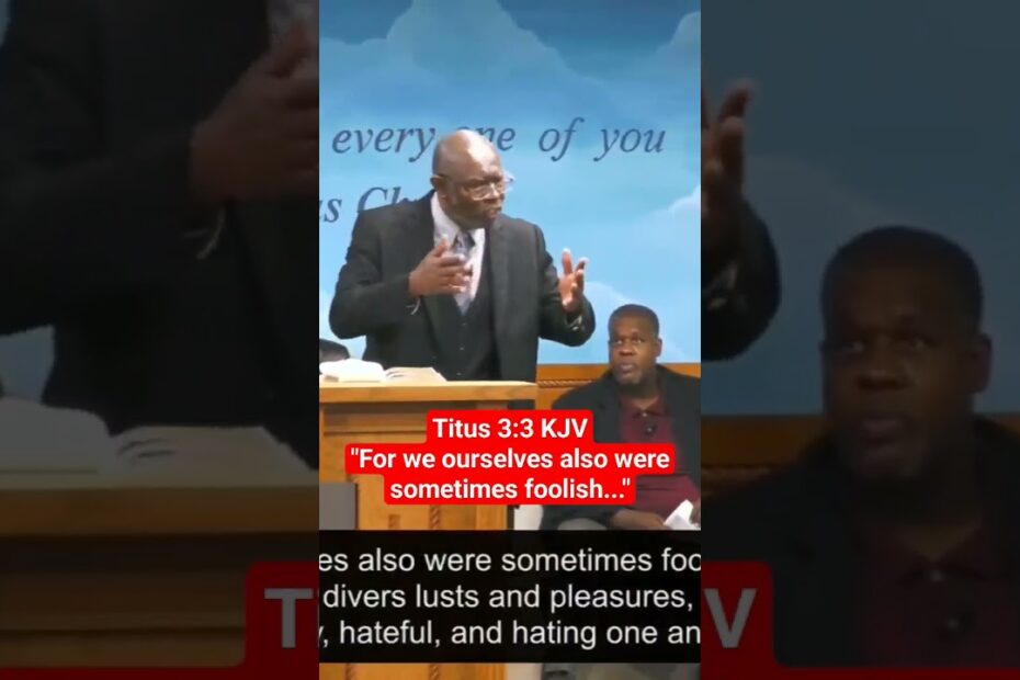 For We Ourselves Were Foolish ~Bishop Bryant #religion #jesus #repent #church #god #faith #bible